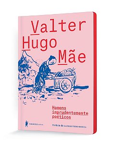 Homens imprudentemente poéticos