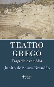 Teatro Grego: Tragédia e comédia