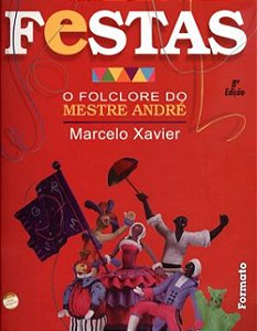 Festas: O folclore do Mestre André