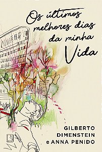 Os últimos melhores dias da minha vida