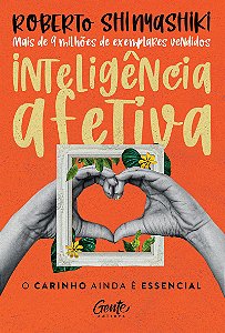 Inteligência afetiva: O carinho ainda é essencial
