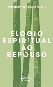 Elogio espiritual ao repouso