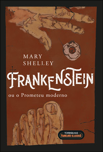 Frankenstein: ou o Prometeu moderno