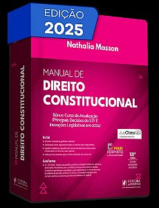 Manual de Direito Constitucional (2025) + Bônus: Curso de Atualização (Principais Decisões do STF E Inovações Legislativas em 2024)