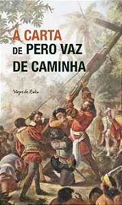 A carta de Pero Vaz de Caminha - Ed. Bolso