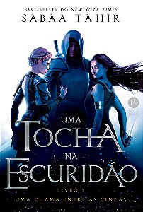 Uma tocha na escuridão (Vol. 2 Uma chama entre as cinzas)