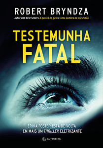 Testemunha fatal (Detetive Erika Foster Livro 7)