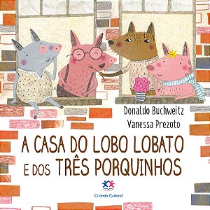 A casa do lobo Lobato e dos três porquinhos
