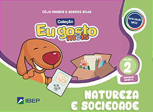 Eu gosto m@is Natureza e Sociedade Vol 2: Ed Infantil