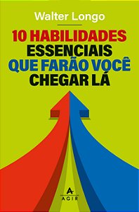 10 habilidades essenciais que farão você chegar lá
