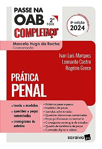Passe na OAB 2ª Fase - Completaço - Prática Penal - 8ª Edição 2024