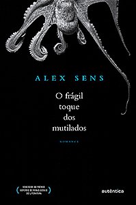 O frágil toque dos mutilados