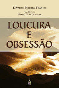 Loucura e obsessão