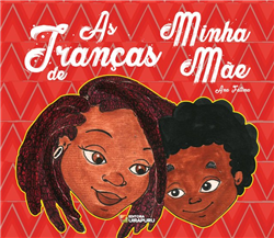 AS TRANÇAS DE MINHA MÃE