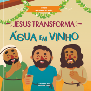 Jesus transforma água em vinho: Coleção milagres de Jesus