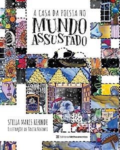 A Casa da Poesia no Mundo Assustado