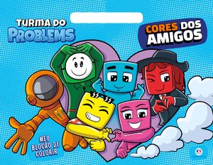 Turma do Problems - Cores dos amigos