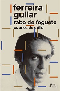 Rabo de foguete: Os anos de exílio