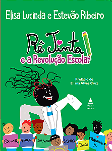Rê Tinta e a revolução escolar