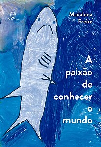 A paixão de conhecer o mundo: Relatos de uma professora
