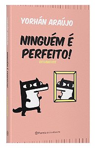 Ninguém é perfeito: Devaneios