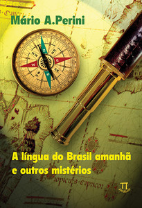 A língua do Brasil amanhã e outros mistérios