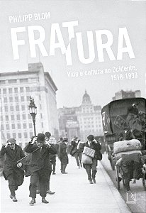 Fratura: Vida e cultura no Ocidente, 1918-1938