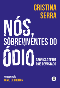 Nós, sobreviventes do ódio crônicas de um país devastado