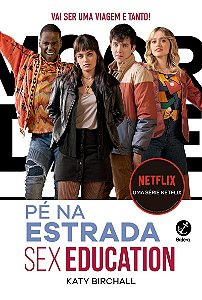 Sex Education: Pé na estrada