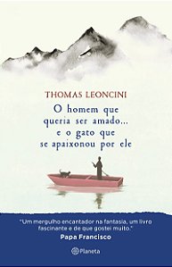 O homem que queria ser amado... e o gato que se apaixonou por ele: (Healing Fiction)
