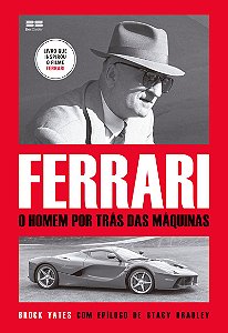 Ferrari: O homem por trás da máquina