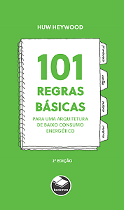 101 Regras Básicas para uma Arquitetura de Baixo Consumo Energético