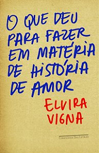 O que deu para fazer em matéria de história de amor