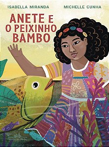 Anete e o peixinho Bambo