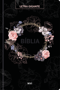 Bíblia Sagrada Feminina | Letra Gigante | Flores Preta | Capa Dura: Sua bíblia para leitura sempre