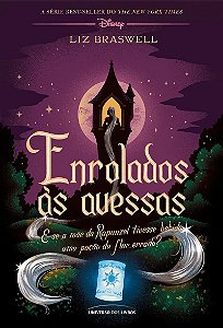 Enrolados às avessas: E se a mãe da Rapunzel tivesse bebido uma poção da flor errada?