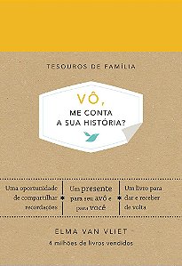 Vô, me conta a sua história? (Tesouros de família): Um livro para dar e receber de volta