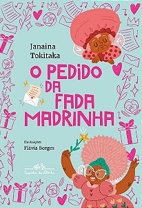 O pedido da Fada Madrinha (Coleção Canoa)