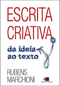 Escrita criativa: Da ideia ao texto