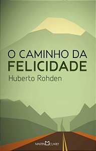 O Caminho da felicidade