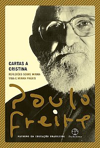Cartas a Cristina: Reflexões sobre minha vida e minha práxis