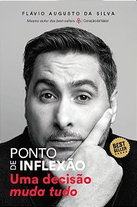Ponto de inflexão: Uma decisão muda tudo
