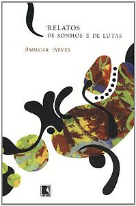 RELATOS DE SONHOS E DE LUTAS