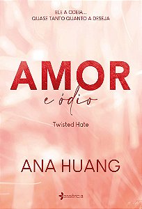 Amor e ódio (Twisted Hate): volume 3 da série fenômeno do Tik Tok