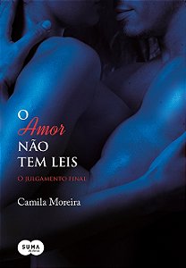 O amor não tem leis - o julgamento final