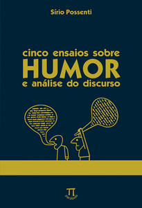 Cinco ensaios sobre humor e análise do discurso