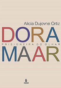 Dora Maar Prisioneira do olhar