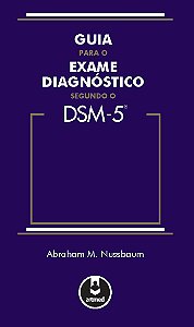 Guia para o Exame Diagnóstico Segundo o DSM-5