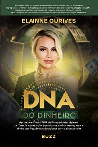 DNA do dinheiro:: Aprenda a ativar o DNA da Prosperidade, através da fórmula secreta que transforma sonhos em riqueza, e alinhe sua frequência vibracional com a abundância!