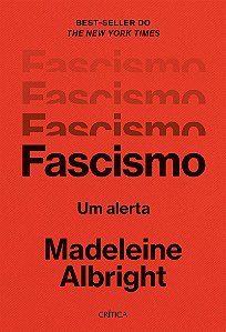 Fascismo - 2ª edição: Um alerta